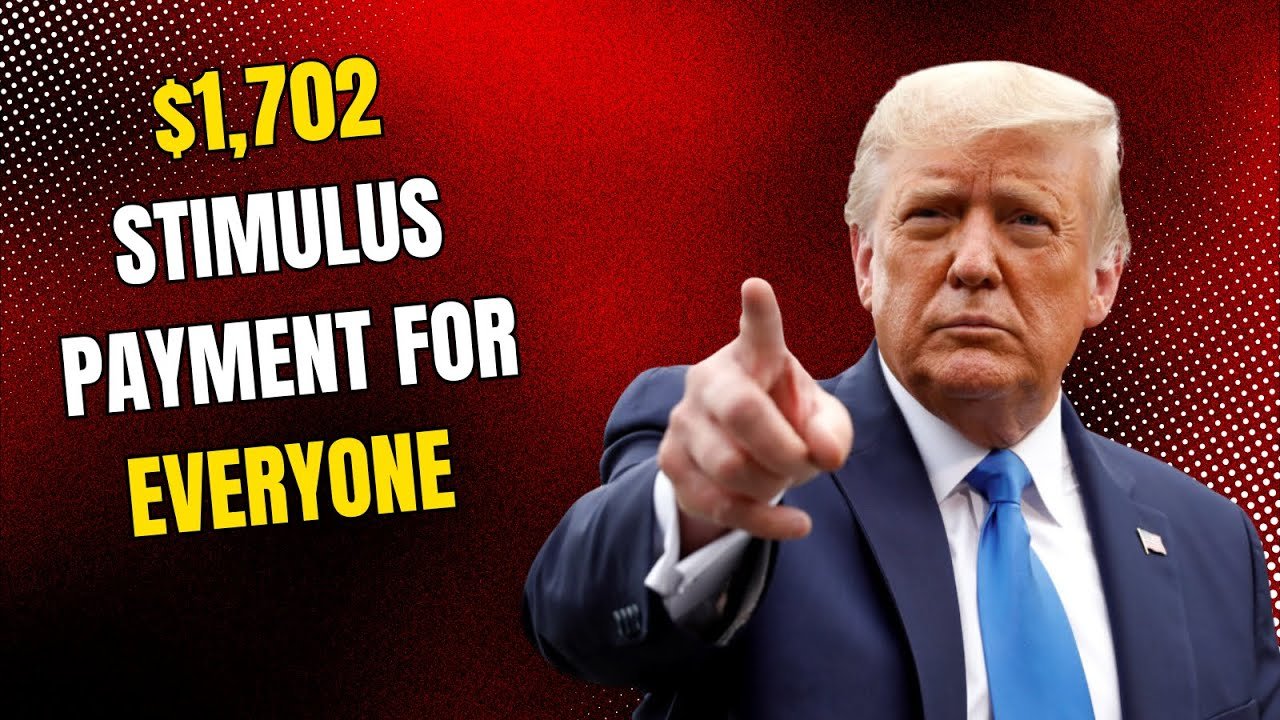 $1,702 Stimulus Payment for Everyone
